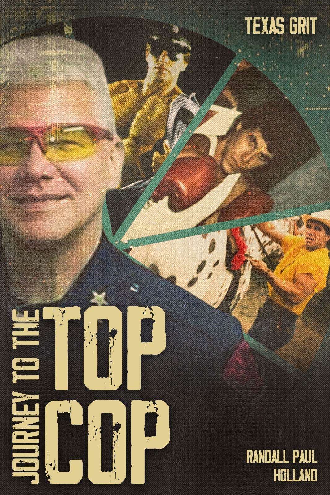 Journey to the Top Cop — Texas Grit cover